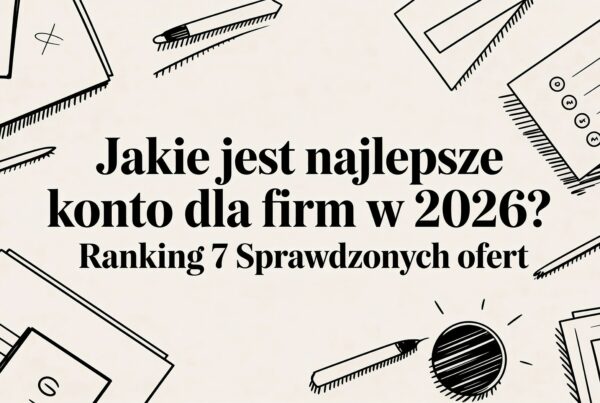 Jakie jest najlepsze konto dla firm w 2026? Ranking 7 sprawdzonych ofert 7 - Scori best business account office flatlay - Scori