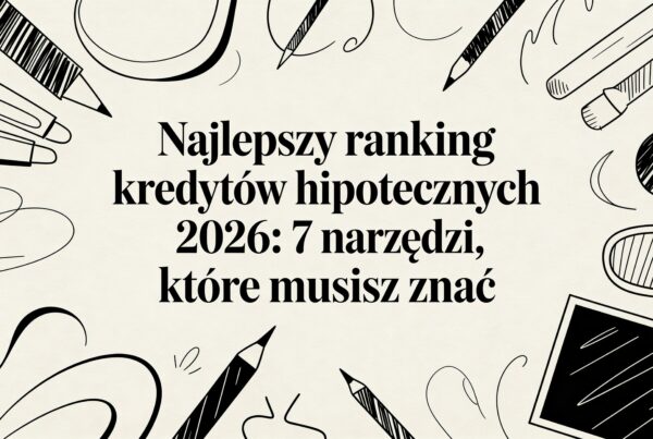 Najlepszy ranking kredytów hipotecznych 2026: 7 narzędzi, które musisz znać 9 - Scori mortgage loan ranking stationery frame - Scori