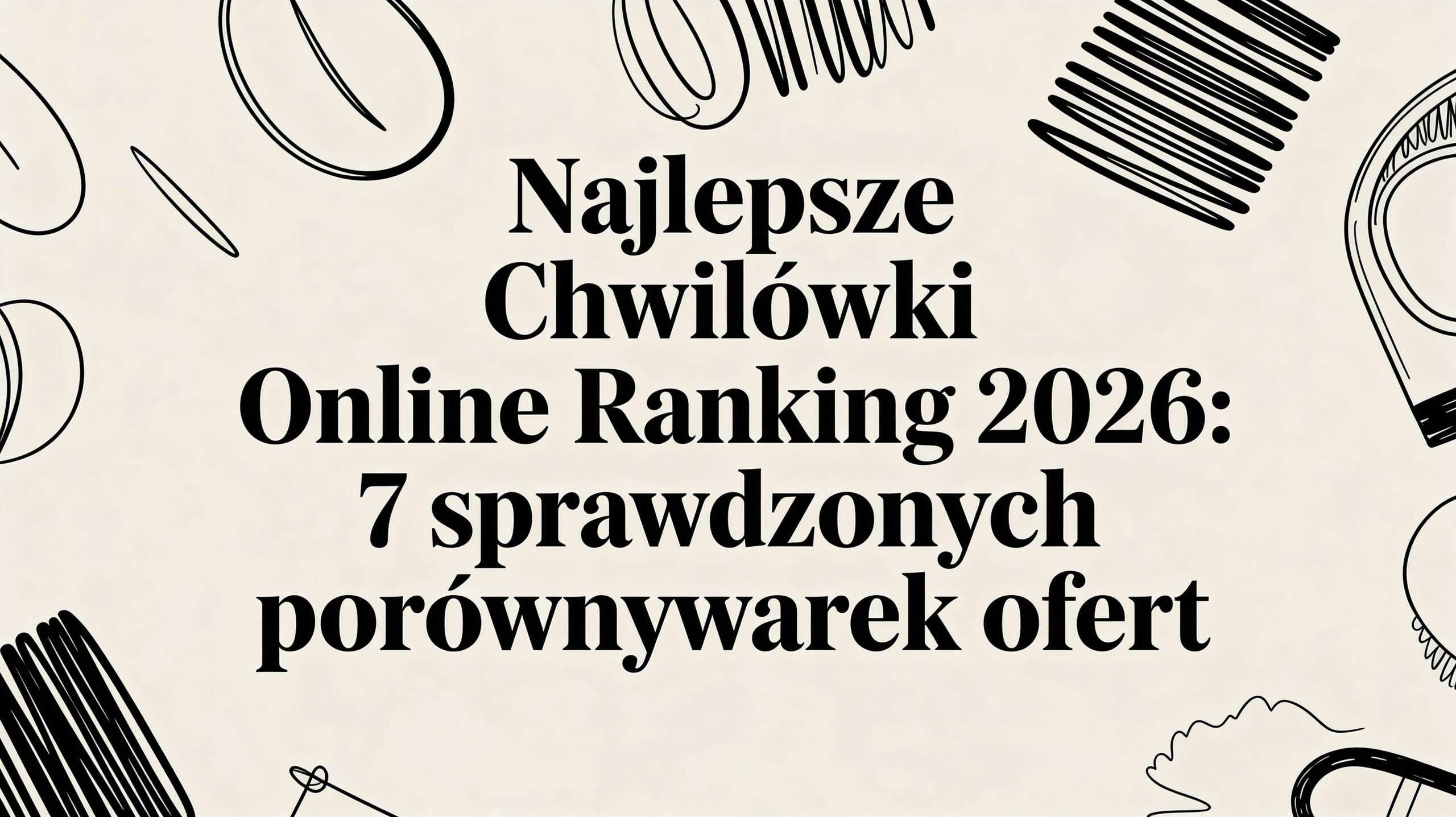 Najlepszy chwilówki online ranking 2026: 7 sprawdzonych porównywarek ofert