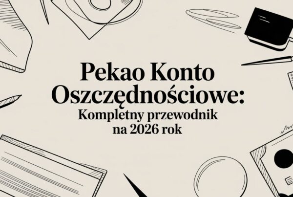Pekao konto oszczędnościowe: kompletny przewodnik na 2026 rok 6 - Scori pekao savings account savings guide - Scori