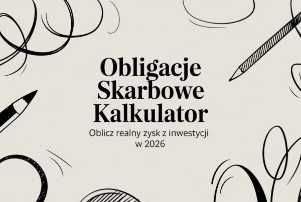 Obligacje skarbowe kalkulator – oblicz realny zysk z inwestycji w 2026 3 - Scori treasury bonds calculator investment calculator - Scori