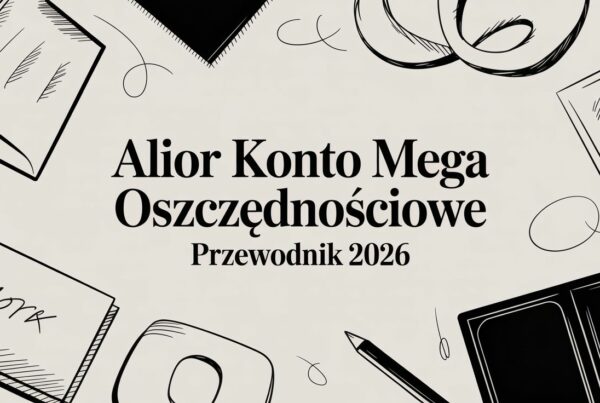 alior mega savings account guide 2026 workspace illustration - Scori